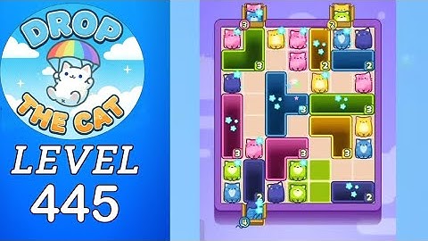 Drop The Cat Level 445 Walkthrough