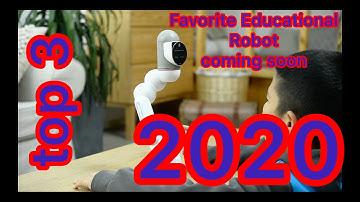 top 3 Favorite Educational Robot coming soon |2020