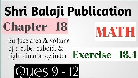 #class 9 ll #chapter18 ll #surface_area_and_volume_of_cube_cuboid_and_right_circular_cylinder