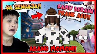 ABANG MOMON KEMBALI !! ATUN GA SENGAJA PRANK ABANG MOMON !! Feat @sapipurba Minecraft