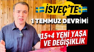 İSVEÇ￼’TE 1 TEMMUZ DEPREMİ : 19 YENİ YASA VE DEĞİŞİKLİK UYGULANMAYA BAŞLANDI