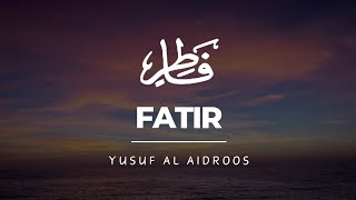 Surah Fatir [035] || Yusuf Al Aidroos