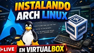 Instalar Arch Linux en VirtualBox