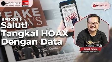 DRONE EMPRIT, HOAX, DAN DATA | Data Talks S2E8 Drone Emprit | Algoritma 2021