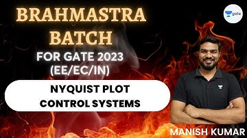 Nyquist Plot | Control Systems (EE/EC/IN) | Manish Kumar Singh