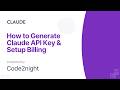 How to Generate Claude API Key & Setup Billing | Anthropic Claude Tutorial