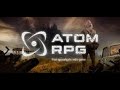 Обзор игры: ATOM RPG (2018)