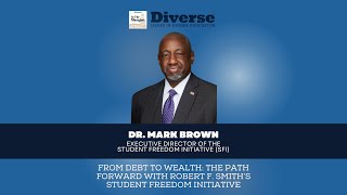 From Debt to Wealth: The Path Forward with Robert F. Smith’s Student Freedom Initiative Update