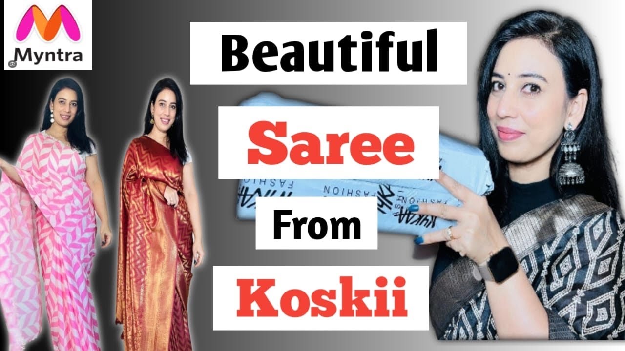 Beautiful Koskii Saree From Myntra 🔥❤️|| Koskii saree review