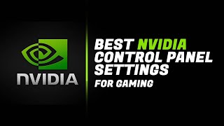 NVidia Control Panel Best Settings for Gaming | Windows 11 24H2
