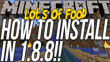 How To Download & Install Lots of Food In Minecraft 1.8