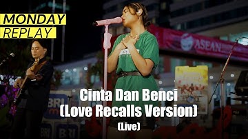 Geisha - Cinta Dan Benci (Love Recalls Version) | Live at Monday Replay