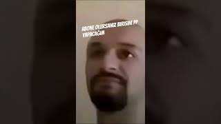 Abone olun pp yapıcam