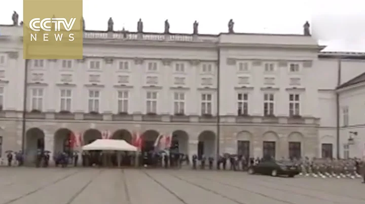 Exclusive: Polish President Andrzej Duda holds welcoming ceremony for Chinese President Xi Jinping