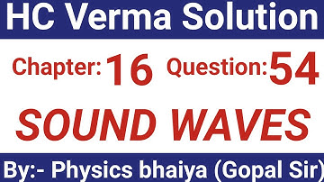 H.C. Verma Solutions - Sound Waves - Chapter 16, Question 54
