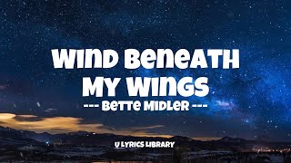 🎶 Wind Beneath My Wings by Bette Midler