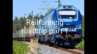 Railfanning roadtrip 2021 part 1