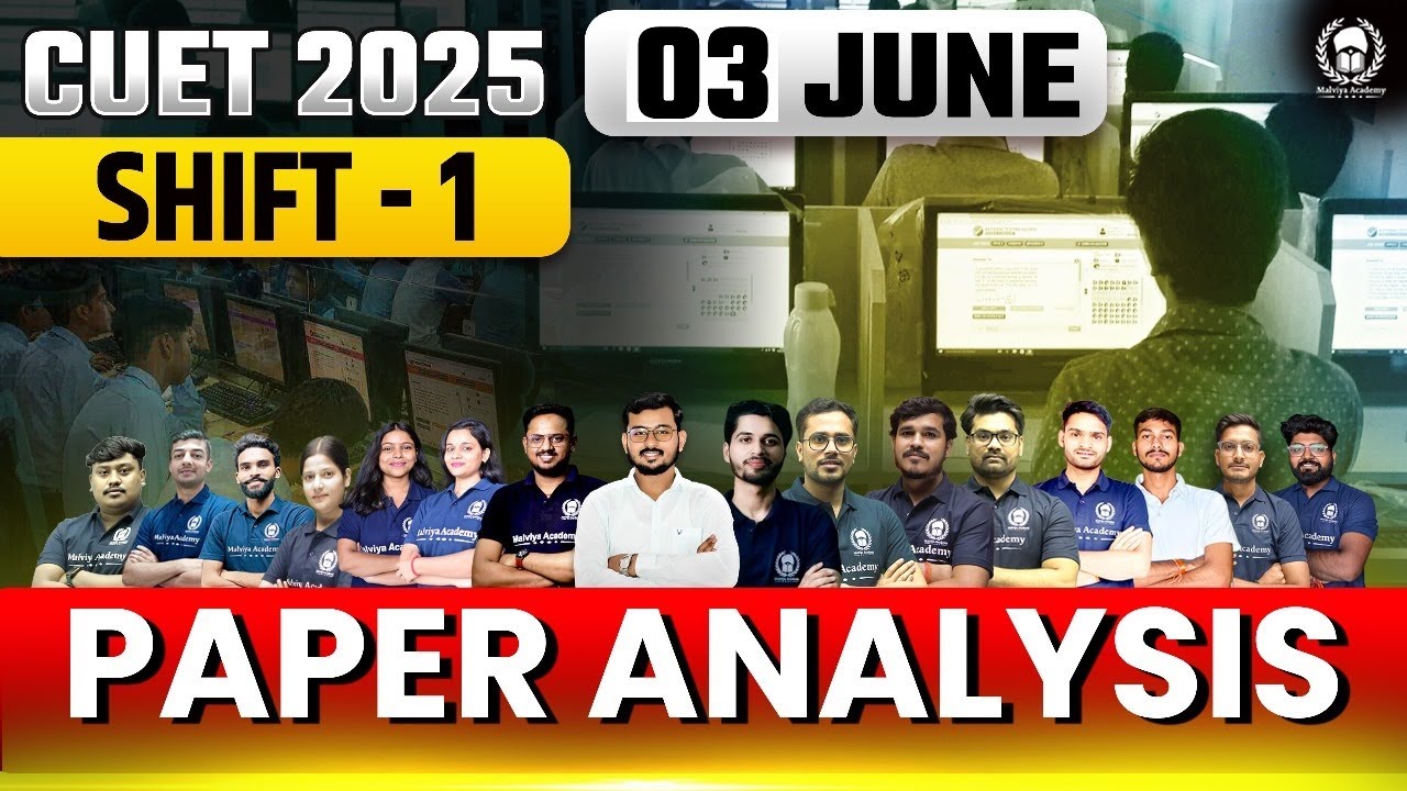 CUET 2025 Paper Analysis | 3 June Shift 1 CUET Exam Answer Key ...