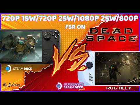 😎STEAM DECK🆚ROG ALLY: Dead Space Remake (720P 15W/25W 1080P 25W/800P 15W Moyen avec FSR)