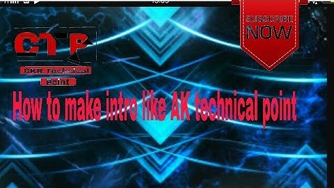 How to make intro like ak technical point