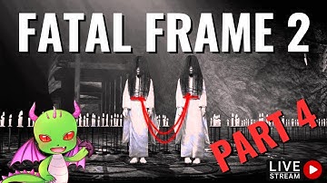 Fatal Frame II: Crimson Butterfly part 4 | Dragan Kill live stream