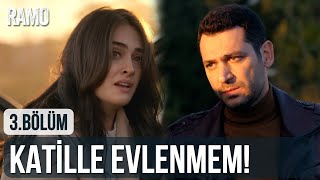 Ben Bir Katille Evlenmem Ramo 3.Bölüm