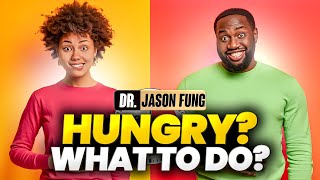 Dealing with Hunger during Intermittent Fasting (3 Keys) | Jason Fung