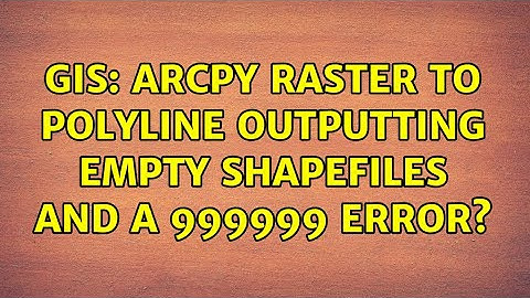 GIS: ArcPy Raster to Polyline outputting empty shapefiles and a 999999 error?