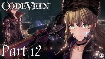 Code Vein Full Gameplay No Commentary Part 12