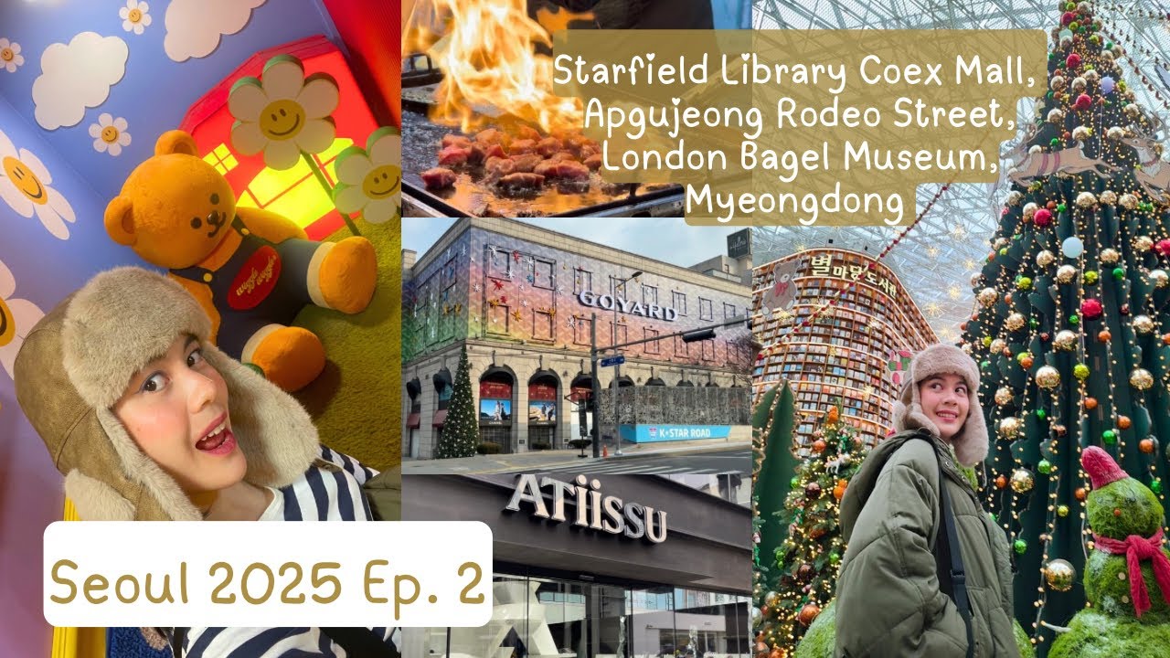 Seoul 2025 Ep. 2 Starfield Library, Apgujeong Rodeo, Myeongdong 