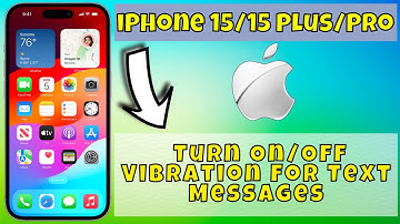 iPhone 15/Pro/Plus Turn On/Off Vibration For Text Messages