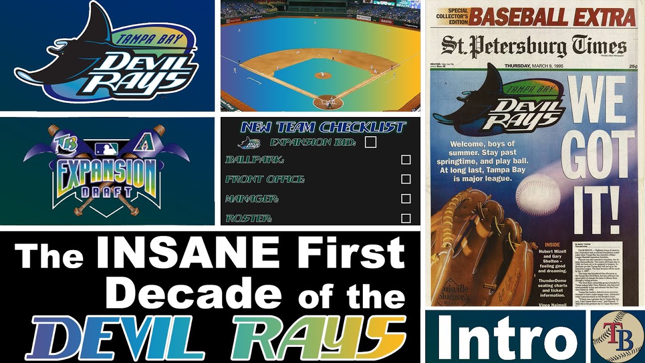 The INSANE First Decade of the Tampa Bay Devil Rays