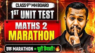 🚨MATHS 2 CLASS 9 UNIT TEST Marathon | 1st Unit test Class 9th Maths Revision | MH Board