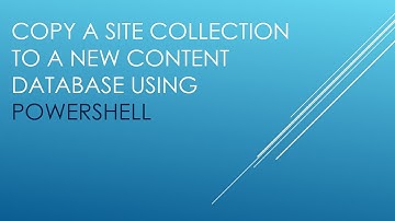 Copy a Site Collection to new Content Database using PowerShell