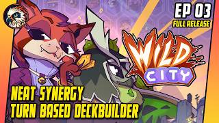 Wild Synergy Roguelike Deckbuilder EP03 ( Wild City )  | Let's Play