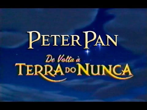 Peter Pan em: De Volta  Terra do Nunca (Walt Disney) - Abertura