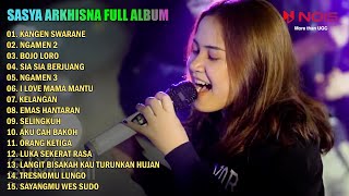 SASYA ARKHISNA FULL ALBUM | KANGEN SWARANE - NGAMEN 2 - BOJO LORO