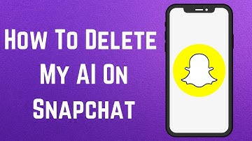How To Delete My AI On Snapchat (2023)