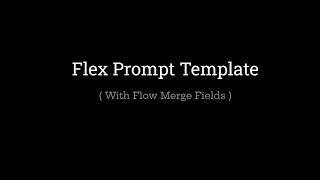 Automate Flex Prompt Templates With Flow Merge Fields &amp; Screen Flows