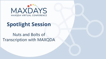 MAXDAYS 2023 Spotlight Session: Nuts and Bolts of Transcription with MAXQDA