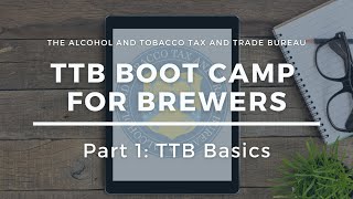 TTB Boot Camp for Brewers: Part 1 - TTB Basics