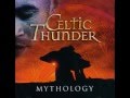 Celtic thunder  now we are free