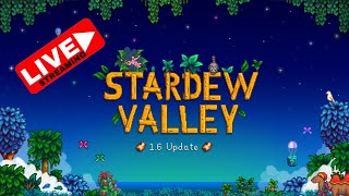 LIVE - STARDEW VALLEY 1.6 Update