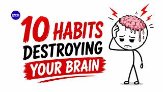 10 Habits That Are Slowly Destroying Your Brain