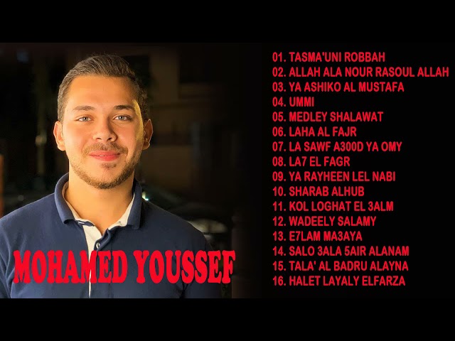 Mohamed Youssef Full Album Sholawat Nabi Terbaru 2021 class=