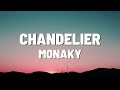 Monaky Chandelier Lyrics Video 