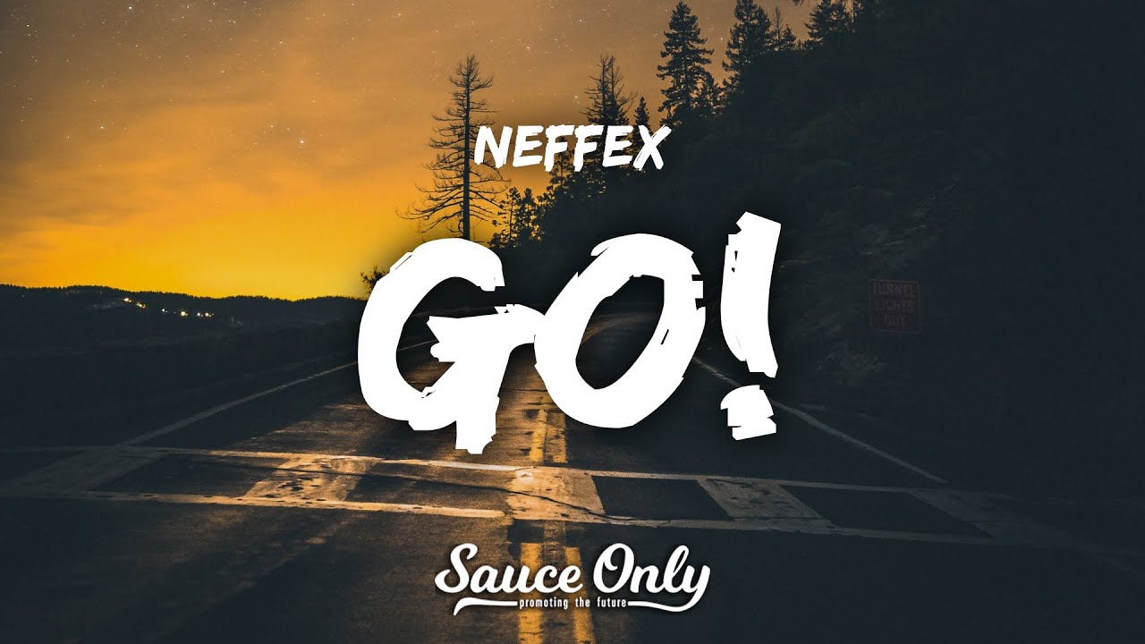 NEFFEX   Go Lyrics