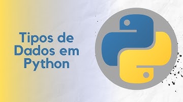 Tipos de Dados em Python (int, float e string)