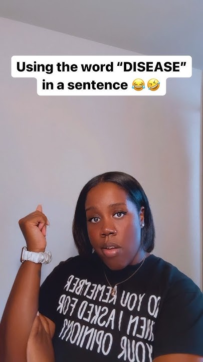 using-the-word-disease-in-a-sentence-youtube
