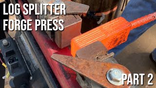 Converting a Log Splitter into a Forging Press, Part 2
